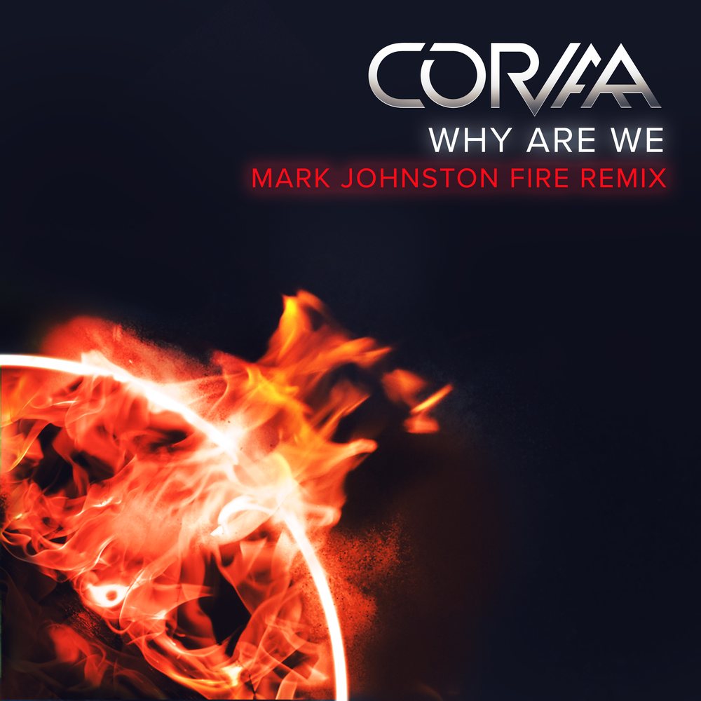 Why Are We — Fire Remix